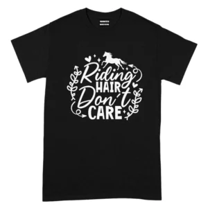 Riding Hair Don’t Care TShirt